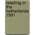 Retailing in the netherlands 1991