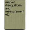 Market disequilibria and measurement etc. door Bode
