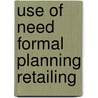 Use of need formal planning retailing by Laitinen