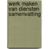 Werk maken van diensten samenvatting