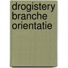 Drogistery branche orientatie by Nienhuis