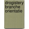 Drogistery branche orientatie door Nienhuis