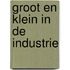 Groot en klein in de industrie