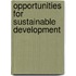 Opportunities for sustainable development