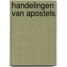 Handelingen van apostels door Onbekend