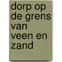 Dorp op de grens van veen en zand