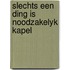 Slechts een ding is noodzakelyk kapel