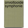 Onvoltooide symphonie by H. Nolthenius