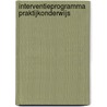 Interventieprogramma Praktijkonderwijs by Unknown