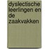 Dyslectische leerlingen en de zaakvakken