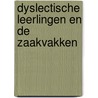 Dyslectische leerlingen en de zaakvakken door R. Kleijnen