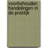 Voorbehouden handelingen in de praktijk