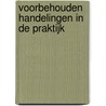 Voorbehouden handelingen in de praktijk door E.J.C. de Jong