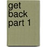 Get back part 1