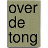 Over de tong by J. Geldermans