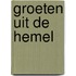 Groeten uit de hemel