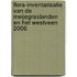 Flora-inventarisatie van de Meijegraslanden en het Westveen 2006