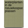 Waterplanten in de Nieuwkoopse Plassen door A.J. Den Held