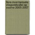 Flora-inventarisatie Vliegveldvallei op Voorne 2005-2007