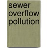 Sewer overflow pollution door Onbekend