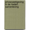 Privacywetgeving in de nederl. samenleving by Unknown