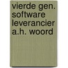 Vierde gen. software leverancier a.h. woord by Unknown