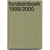 Fondsenboek 1999/2000 door Vereniging van Fondsen in Nederland