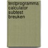 Testprogramma calculator subtest breuken