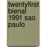 Twentyfirst bienal 1991 sao paulo door Donker Duyvis
