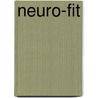 Neuro-fit by H. Verschuren