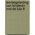 Leerbegeleiding van kinderen met de luie 8