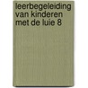 Leerbegeleiding van kinderen met de luie 8 door H. Verschuren