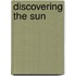 Discovering the Sun