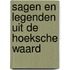 Sagen en legenden uit de Hoeksche Waard
