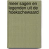 Meer sagen en legenden uit de Hoekschewaard by A. de Man