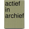 Actief in archief door Onbekend