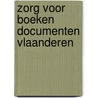 Zorg voor boeken documenten vlaanderen door Jules Renard