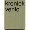 kroniek Venlo by A. Lamberts