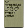 Een kennismaking met de Orde van Barden Ovaten & Druiden door Onbekend