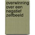 Overwinning over een negatief zelfbeeld