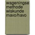 Wageningse methode wiskunde mavo/havo