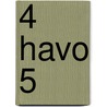 4 Havo 5 door L. van den Broek