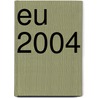 EU 2004 door W. Crone