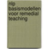 NLP basismodellen voor Remedial Teaching by M. Brown