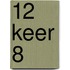 12 keer 8
