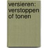Versieren: verstoppen of tonen