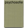 Psychosofie by J.H. Heida