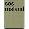 SOS Rusland door Onbekend