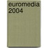 Euromedia 2004