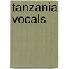 Tanzania Vocals door M. Baird